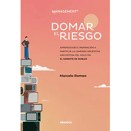Domar el riesgo. Management