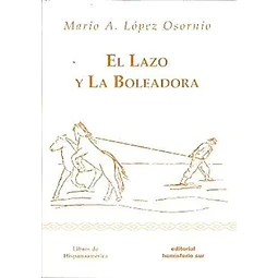 El Lazo y la Boleadora