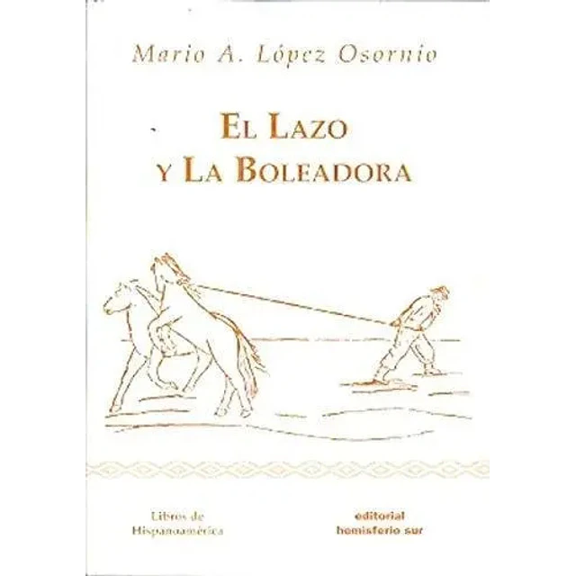 El Lazo y la Boleadora