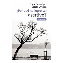 ¿Por qué no logro ser asertivo?