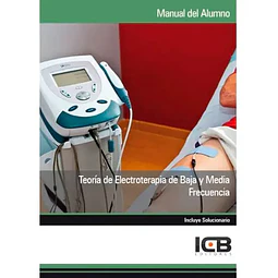 Teoría de Electroterapia de Baja y Media Frecuencia