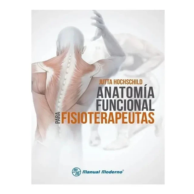 Anatomía Funcional para Fisioterapeutas