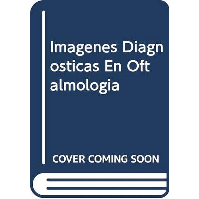 Imagenes diagnosticas en oftalmogia