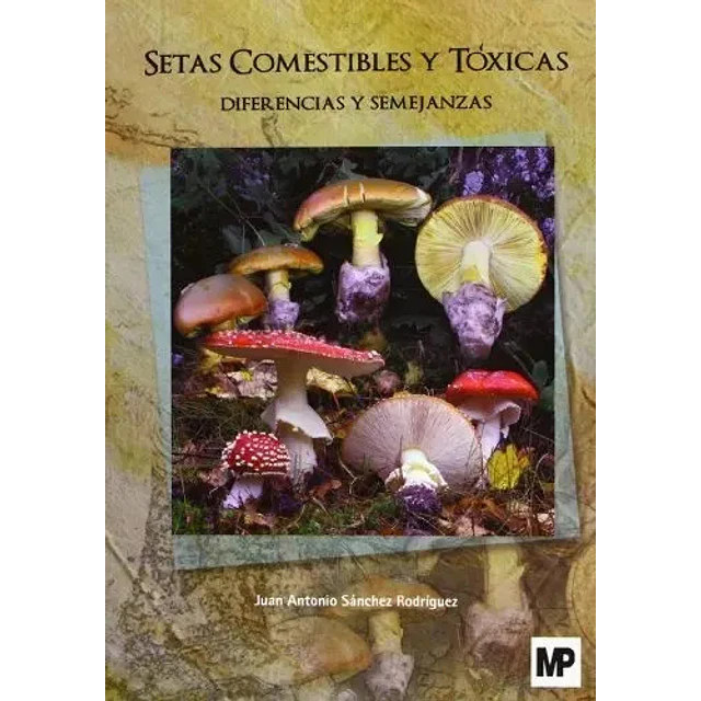 Setas Comestibles y Tóxicas