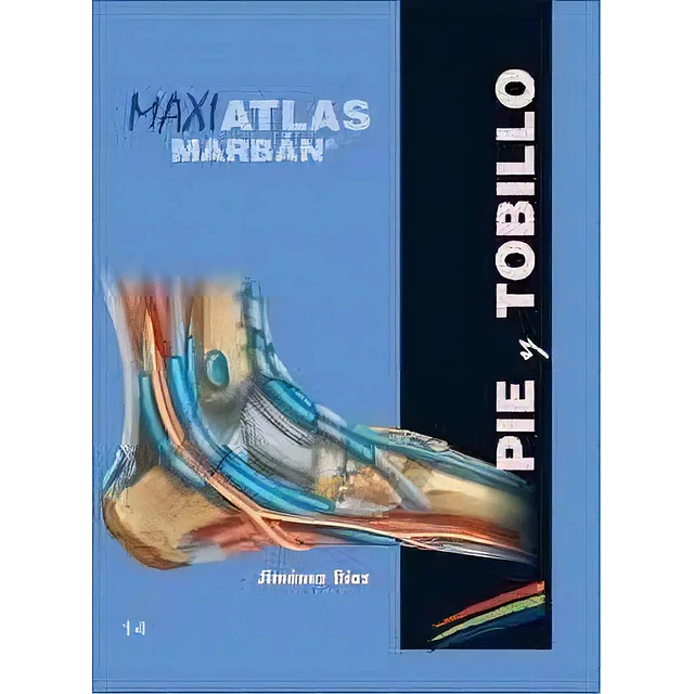 Maxi Atlas Marbán: Pie y Tobillo