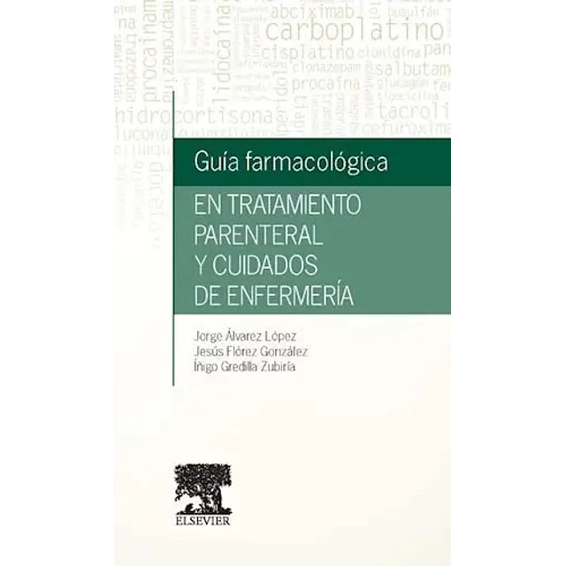 Guía Farmacológica en tratamiento parenteral y cuidados de enfermería
