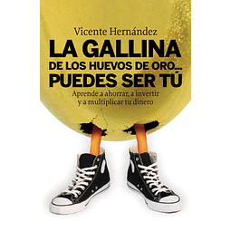 La gallina de los huevos de oro Puedes ser tú