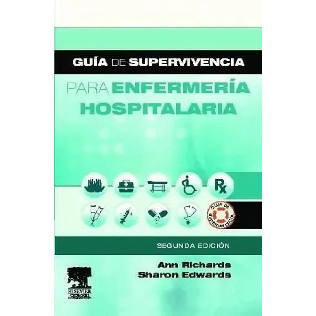 Guía de supervivencia para Enfermería Hospitalaria