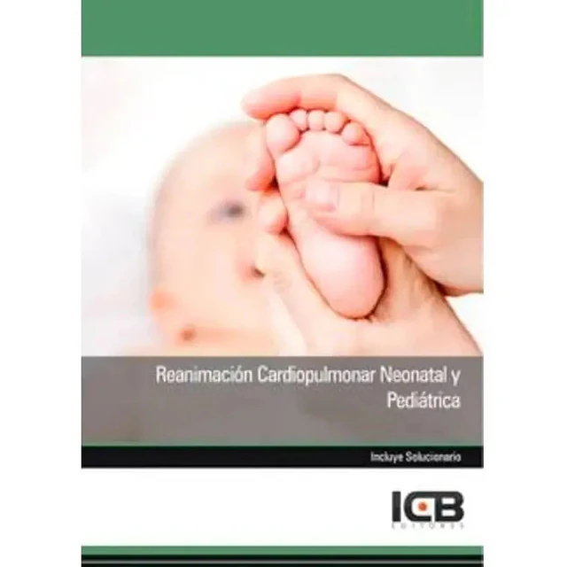 Reanimación Cardiopulmonar Neonatal y Pediátrica