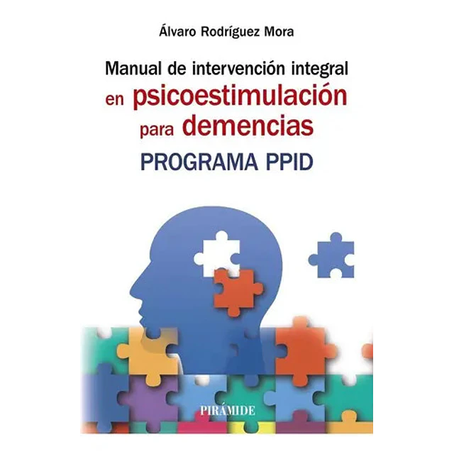 Manual de intervención integral en psicoestimulación para demencias