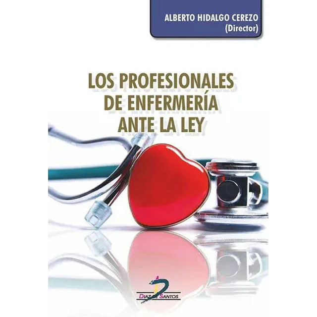 Los Profesionales de Enfermería ante la Ley
