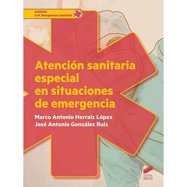 Atención sanitaria especial en situaciones de emergencia