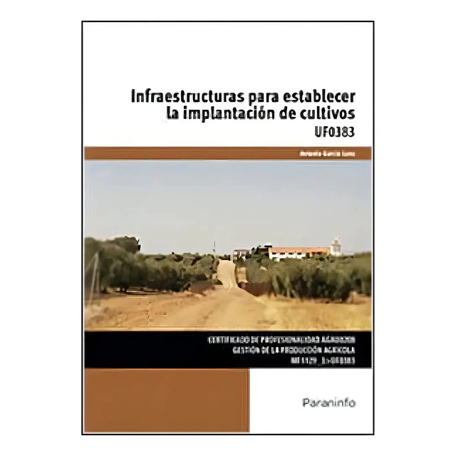 Infraestructuras para establecer la implantación de cultivos