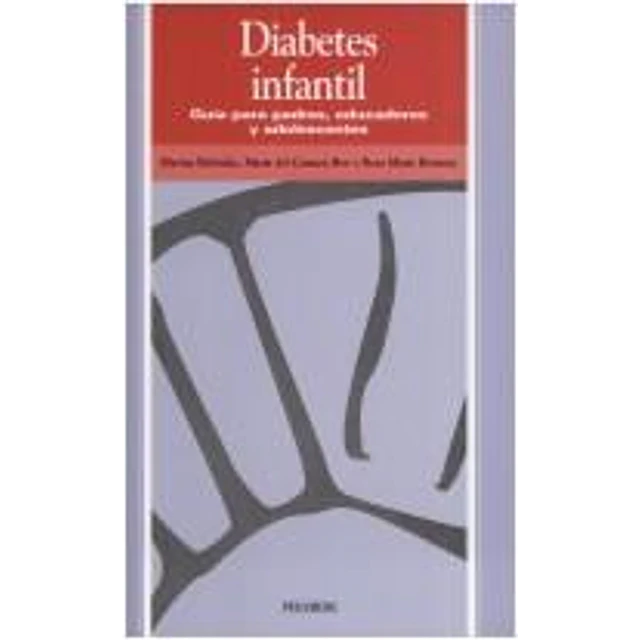 Diabetes infantil : guía para padres, educadores y adolescentes