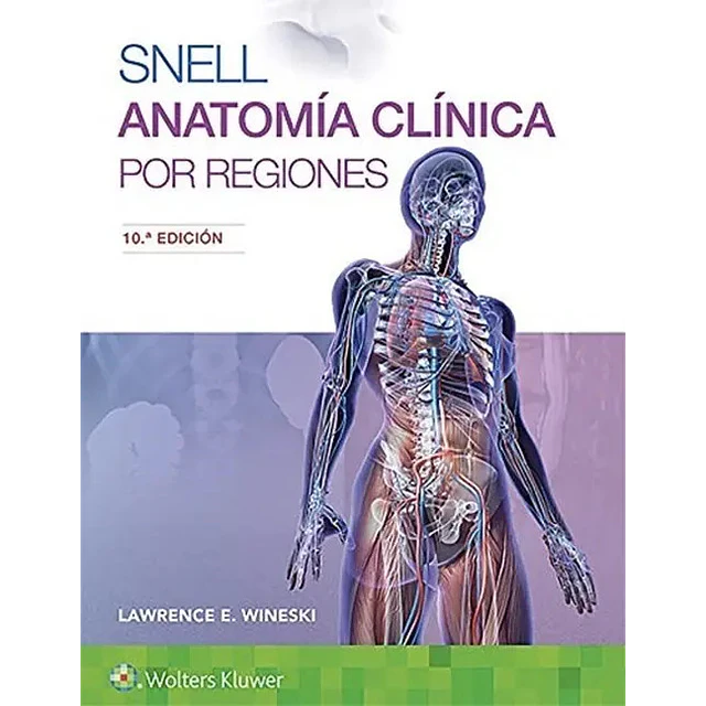 Snell Anatomía Clínica por Regiones