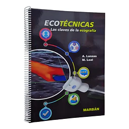 Ecotécnicas. Las claves de la ecografía
