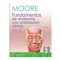 Moore Fundamentos de Anatomía con Orientación Clínica
