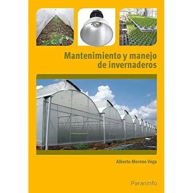 Mantenimiento y manejo de invernaderos