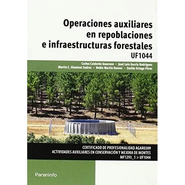 Operaciones auxiliares en repoblaciones e infraestructuras forestales