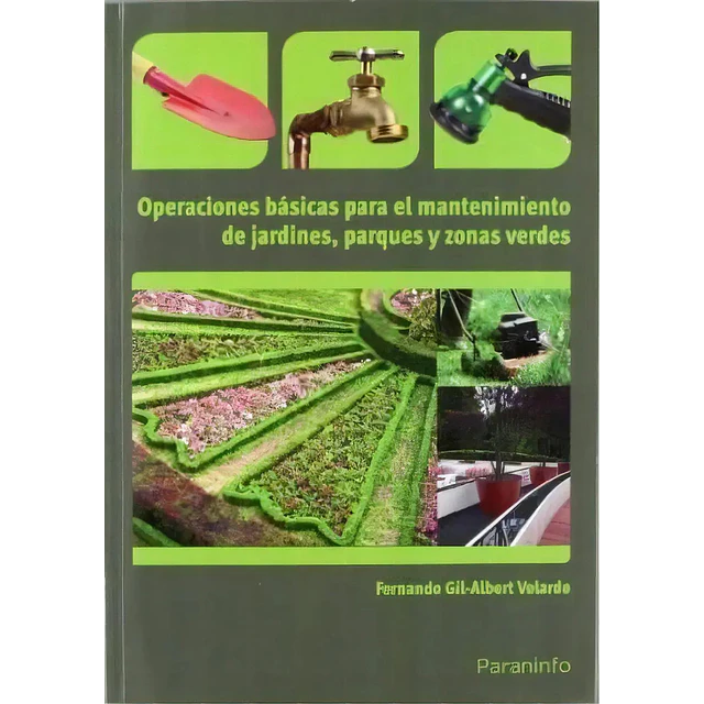 Operaciones básicas para el mantenimiento de jardines, parques y zonas verdes