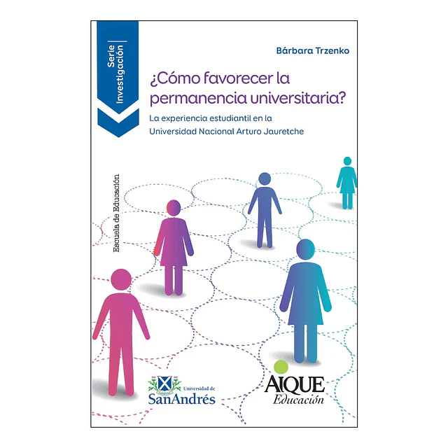 ¿Cómo favorecer la permanencia universitaria?
