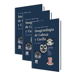 Imagenología de Cabeza y Cuello - 3 Tomos