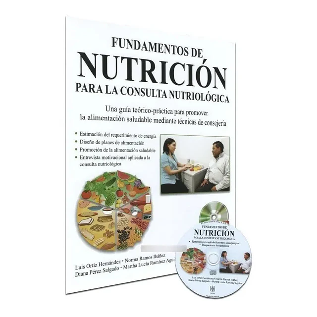 Fundamentos de nutrición para la consulta nutriológica con CD