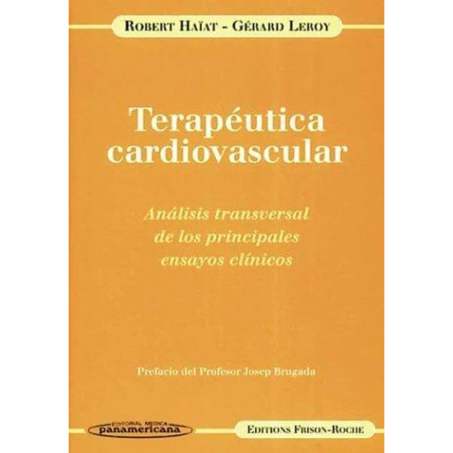 Terapeutica Cardiovascular. Analisis de los principales ensayos clinicos