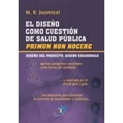 El diseño como cuestión de salud pública.Primun non nocere