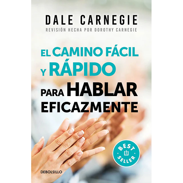 El camino fácil y rápido para hablar eficazmente