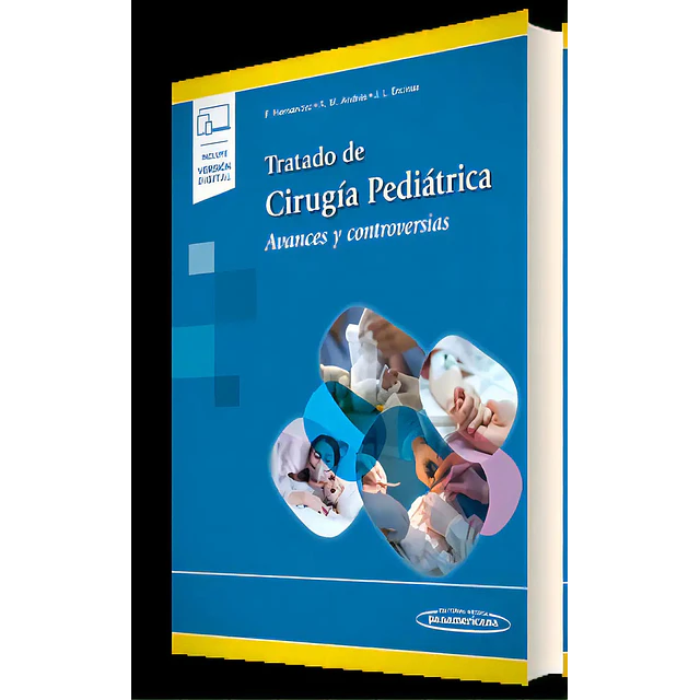 Tratado de cirugía pediátrica. Avances y controversias