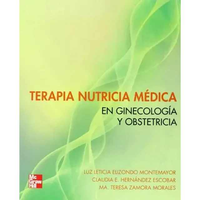 Terapia Nutricia Médica en Ginecología y Obstetricia