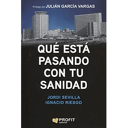 Qué está pasando con tu sanidad