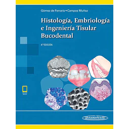 Histología, Embriología e Ingeniería Tisular Bucodental