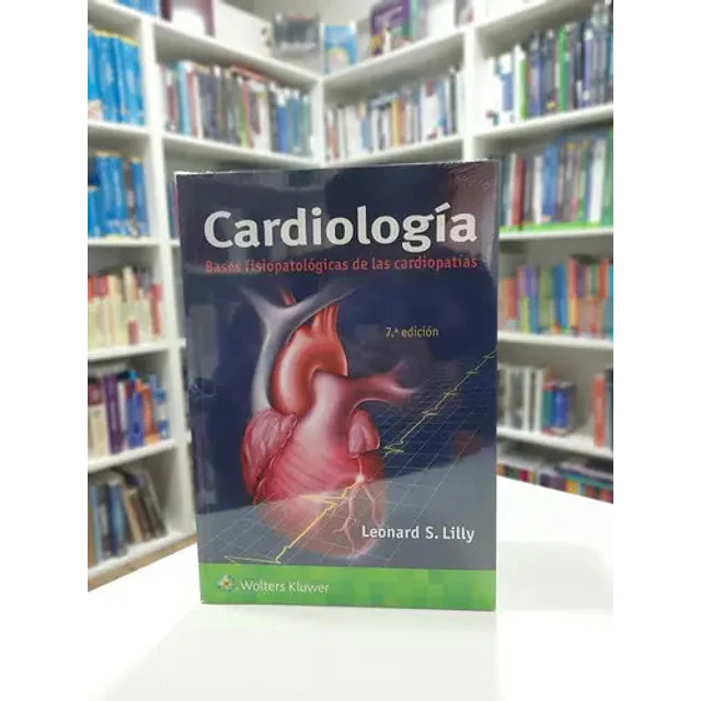 Cardiología. Bases fisiopatológicas de las cardiopatías
