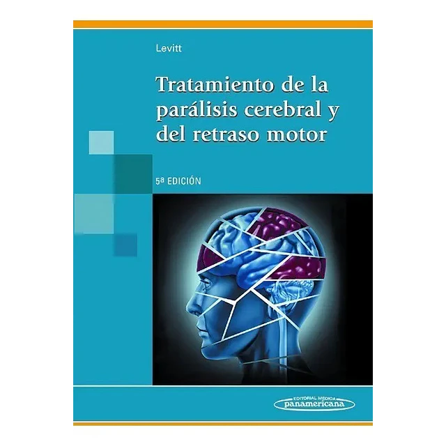 Tratamiento de la Parálisis Cerebral y del Retraso Motor