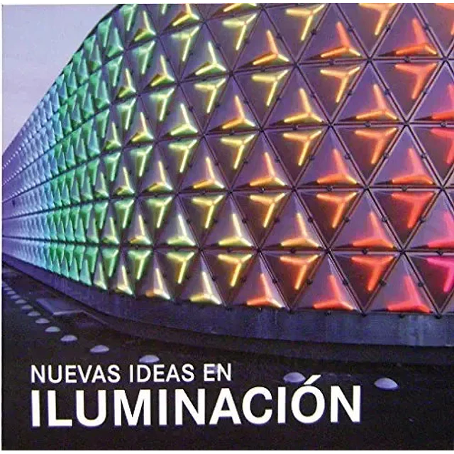 Nuevas Ideas en Iluminación