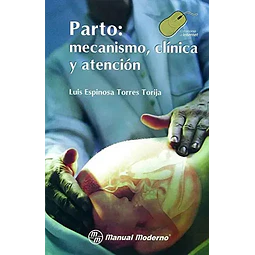 Parto: mecanismo, clínica y atención