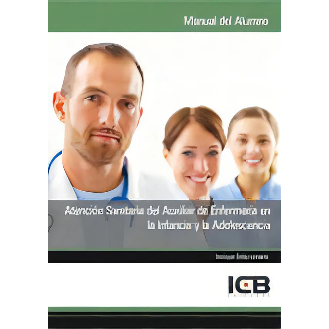 Atención Sanitaria del Auxiliar de Enfermería en la Infancia y la Adolescencia