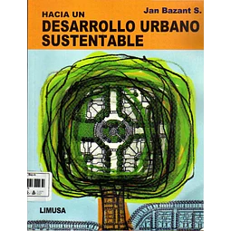 Hacia un Desarrollo Urbano Sustentable