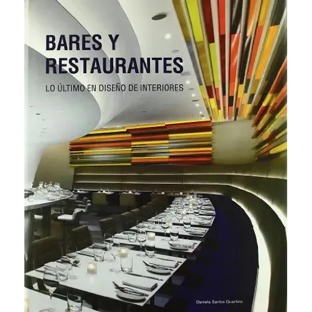 Bares y restaurantes lo último en diseño de interiores