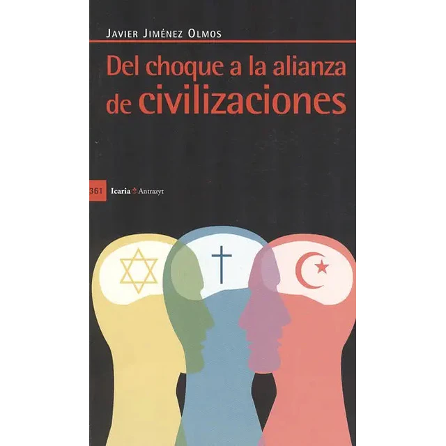 Del Choque a la Alianza de Civilizaciones