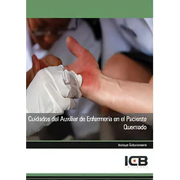 Cuidados del Auxiliar de Enfermería en el Paciente Quemado