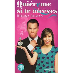 Quiéreme si te atreves