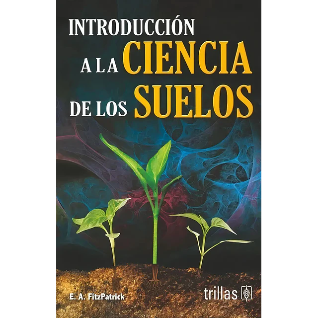 Introducción a la ciencia de los suelos