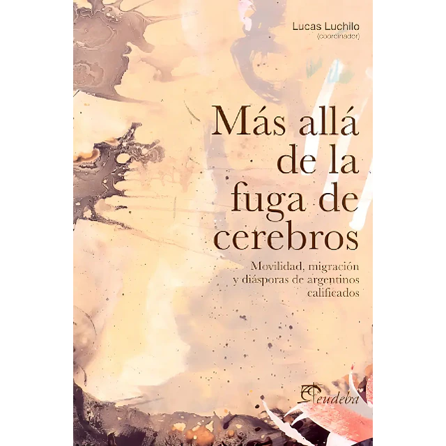 Más allá de la fuga de cerebros