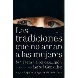 Las tradiciones que no aman a las mujeres