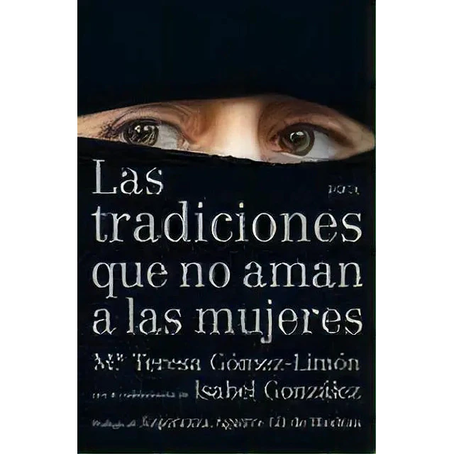 Las tradiciones que no aman a las mujeres