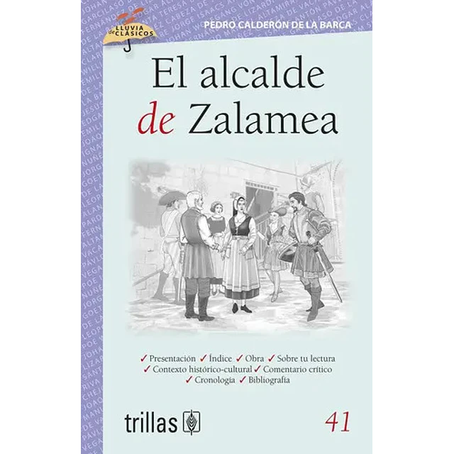 El Alcalde de Zalamea  Lluvia de Clásicos