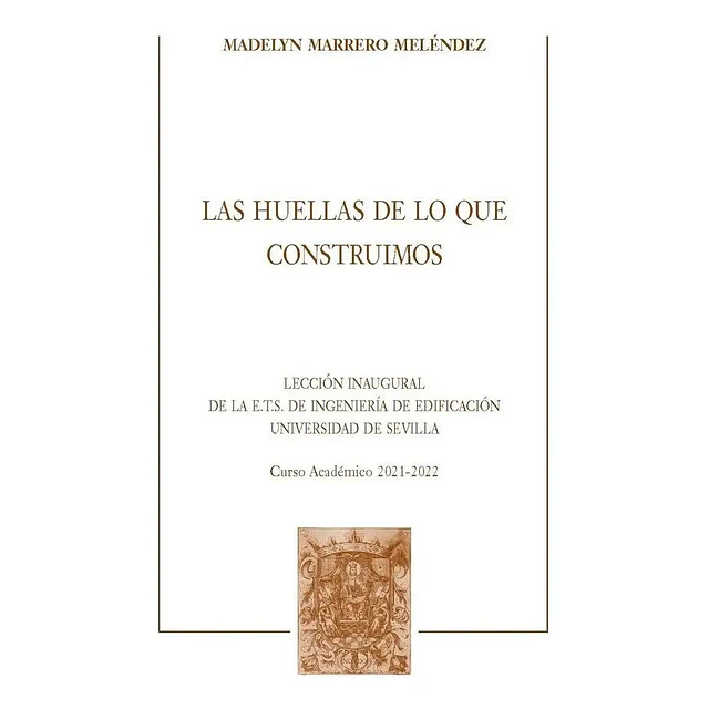 Las huellas de lo que construimos